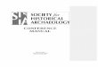 CONFERENCE MANUAL - Society for Historical ArchaeologyThis document is the sixth revision of The Society for Historical Archaeology’s Conference Manual. This manual will be in effect