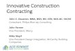 Innovative Construction Contracting · Innovative Construction Contracting John C. Davanzo, MBA, BSN, RN, CEN, NEA-BC, FACHE Consultant, Philips Blue Jay Consulting John Farnen Vice