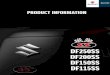 PRODUCT INFORMATION/media/Marine/Brochures/2019/DF250...PRODUCT INFORMATION DF250SS DF200SS DF150SS DF115SS In A Word: EXCITEMENT Suzuki is bringing a new level of excitement to the