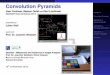 Convolution Pyramids - uni-saarland.de · Convolution Pyramids Approach Forward and Backward Transform Flow Chart and Pseudocode Optimisation Application 1 - Gaussian Kernels Application
