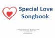 Special Love Songbook · Special Love Songbook 117 Youth Development Court, Winchester, VA 22602 Phone: 540.667.5181 · 888.930.2707 Fax: 540.667.8144