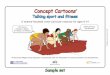 Concept Cartoons - XTECateneu.xtec.cat/wikiform/wikiexport/_media/cmd/lle/clsi/modul_3/cc... · Concept Cartoons® Talking sport and fitness Concept Cartoons® are cartoon-style drawings