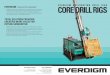 EVERDIGM EXPLORATION DRILL RIGS EVERDIGM …...load on to low bed truck/trailer Makes it more stable on rough terrain Remote control or manual lever control is available 1 1 1 2 2