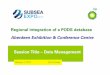 Regional integration of a PODS database - Subsea UK · 2017-02-06 · Regional integration of a PODS database Aberdeen Exhibition & Conference Centre. ... -ve KP along spool – riser