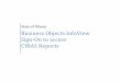 Business Objects InfoView Sign-On to access CIRAS Reports...Business Objects InfoView Sign-On to access CIRAS Reports September 8, 2016 2 SECTION 1 Login You have been granted access