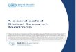 A coordinated Global Research Roadmap · A coordinated Global Research Roadmap to respond to theD-19 epidemic and beyond There is broad consensus on the need for research to focus