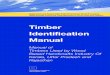 Timber Identification Manual - WWF-Indiaawsassets.wwfindia.org/downloads/imprint_1.pdf · timber species such as Malaysian sal, pynkado, merbau, kusia and different species of acacias,