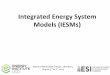 Integrated Energy System Models (IESMs)iiesi.org/assets/pdfs/iiesi_102_omalley2.pdf• For heat, thermal storage in buffer tank is possible (L: Loading; U: Unloading) • No more energy