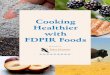 5 Cooking Healthier with FDPIR Foods Research indicated the majority of FDPIR households are both low-income homes with elderly and children. Currently, FDPIR is operated by a group