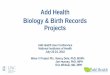 Add Health Biology & Birth Records Projects · Biology & Birth Records Projects. Add Health User Conference. National Institutes of Health. July 23-24, 2018. Wave V Project PIs: Nancy