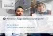 Aviation Applications and GXTV - Home - Inmarsat · 2019-03-22 · Aviation Applications and GXTV Adrian McAloon ... • Billing flexibility and simplicity - Either the . patient