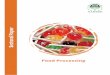 Food Processing · 2019-03-08 · processing policies and offer various incentives to this sector. In order to provide affordable credit to the Designated Food Parks including Mega