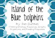 Island of the Blue Dolphins - 4th Grade 2015/16 - Homemsdziubanek.weebly.com/uploads/4/1/0/7/41070115/islandof... · 2019-08-06 · -Island of the Blue Dolphins Explain this quotation