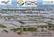 The Sub-seasonal to Seasonal (S2S) Prediction …1 The Sub-seasonal to Seasonal (S2S) Prediction Project 1 “Bridging the gap between weather and climate” Co-chairs: Frédéric