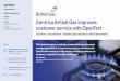 Centrica British Gas Improves Cutomer Service with OpenText · 2018-06-18 · Centrica British Gas improves customer service with OpenText British Gas, part of the Centrica Group,