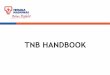 TNB HANDBOOK - Tenaga Nasional Berhad · TNB TODAY TNB TOMORROW • Tenaga is a strong player in the growing ASEAN region • Fresh industrial reforms has resulted in a more transparent
