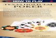 TEXAS HOLD ¢â‚¬©EM POKER - HOW TO PLAY TEXAS HOLD ¢â‚¬©EM POKER (Over Please) In HOLD ¢â‚¬©EM, players receive