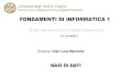 FONDAMENTI DI INFORMATICA 1 - University of Cagliari · 2019-05-16 · Fondamenti di Informatica - A.A. 2018/19 - Prof. Gian Luca Marcialis 3 Sistemi informatici e sistemi informativi
