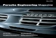Porsche Engineering Magazine...because Porsche Engineering works wherethesetwoareasmeet. The joint knowledge of Porsche Engi-neering converges in Weissach – and yetitisgloballyavailable.Ofcourse,also