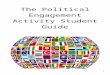 €¦  · Web viewThe Political Engagement Activity Student Guide. CONTENTS . INTRODUCTION TO THE POLITICAL ENGAGEMENT ACTIVITY…………………………………...3