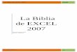 La Biblia de EXCEL 2007 - ifdcvm-slu.infd.edu.ar...Importar datos de Excel a Word. ... También puedes ver en este ejemplo cómo se puede utilizar texto en cualquier parte de la hoja