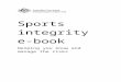 Sports integrity e-book: Helping you know and …File/sports-integrity-ebook.docx · Web viewIn modern sport, activities and behaviours that are defined as lacking integrity include: