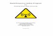 Radiofrequency Safety Program · (RF) radiation. This plan is to provide an awareness to RF and inform employees how to recognize sources and signage applicable to RF. The policies