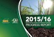 South African Sugarcane Research Institute PROGRESS REPORT · 2019-09-16 · South African Sugarcane Research Institute Progress Report 2015/16 3 A s its name suggests, SASRI’s