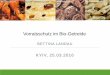 Vorratsschutz im Bio-Getreide · PDF file Quelle: FrigorTec GmbH . 3. Schädlingsfrüherkennung: Überwachung 25.03.2016 BETTINA LANDAU 19 . Kontrolle der Lagerpartien (1) Temperatur
