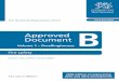 Approved Document - LABC · 2018-09-26 · Contents Volume 1 – Dwellinghouses Approved Document B (Fire safety) Page Use of guidance 6 The Approved Documents 6 Limitation on requirements