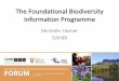 The Foundational Biodiversity Information Programmebiodiversityadvisor.sanbi.org/wp-content/uploads/2018/01/... · 2018-01-11 · Funding grants – open call, decisions by NRF constituted