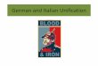 German and Italian Unification - Loudoun County Public Schools · 2016-11-26 · Italian unification . Prussia, the key state pushing for German unification, made use of three wars
