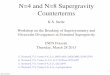 N=4 and N=8 Supergravity N=4 and N=8 Supergravity Counterterms K.S. Stelle Workshop on the Breaking of Supersymmetry and Ultraviolet Divergences in Extended Supergravity INFN Frascati