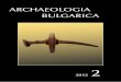 ARCHAEOLOGIA BULGARICA€¦ · Archaeologia Bulgarica XVI, 2 (2012), 1-26 Establishing the Identity of Bulgaria’s First Farmers – a New Perspective maria GUROVA “Patterns in