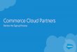 Commerce Cloud Partners - Salesforce PartnersSigning up for the Partner Community is easy! Follow these steps to get access To get access, you need a Salesforce org. Sign up for a
