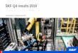 SKF Q4 results 2019The demand for SKF’s products and services is expected to be lower for the Group, including slightly lower demand for Industrial and lower demand for Automotive