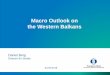 Macro Outlook on the Western Balkans · Western Balkans countries face a large convergence gap… 2 Average GDP per capita for the six WB countries is only ½ the average in the 11