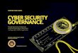 CHARTING YOUR COURSE. CYBER SECURITY GOVERNANCE. · 2019-11-27 · Achieving effective cyber security governance requires defining and establishing the organisation’s cyber security