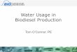 Water Usage in Biodiesel ProductionBiodiesel production shall strive to improve food security. 7. Throughout the supply chain, the biodiesel industry shall implement management systems