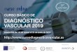 ASPGAC GELRGA · sus conocimientos en ecografía dóppler vascular. Te presentamos el Curso on-line 2019, organizado por el Capítulo de Diagnóstico Vascular de la Sociedad Española