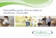 Healthcare Providers’ Action Guide3).pdfconditions encountered in primary practice. This Guide acknowledges and respects that today’s modern healthcare provider may have only a