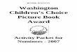 WCCPBA ACTIVITY W ashington Children’s Choice Picture Book … · 2017-04-01 · story each group recites their sound - you also may want each group to come up with an accompanying
