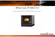 Morsø P30/31 - morsoe.com€¦ · Morsø P30/31 EN 14 785. 4 Sprog Page no. 1.0 Installation of your morsø pellet stove 5 1.1 Before installation 5 1.2 Location, assembly and installation