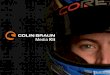 colinbraun.com...PROFILE DRIVER At only 30 years old, professional race car driver, Colin Braun, already has a remarkable 25 years of racing experience under his belt. A native of