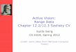 Active Vision: Range Data Chapter 12.2/12.3 Szelisky CVgerig/CS6320-S2013/Materials/CS...Active Vision: Range Data Chapter 12.2/12.3 Szelisky CV Guido Gerig CS 6320, Spring 2012 (credit: