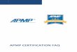 APMP Certification FAQ...1.2.1.1.1 APMP Certification confirms competency APMP Certified managers must take the extra step to validate their business development knowledge and skills