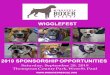 WiggleFest SPONSORSHIP LEVELS . TOP DOG SPONSOR - $1,000 . Platinum Sponsor name and logo along with sponsor website link displayed on the MNBR website for 6 months. Platinum sponsor