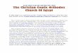 Coptic Orthodox ChurchIn the name of the One and Only God. Amen The Christian Coptic Orthodox Church Of Egypt # This page is a summary of the Coptic Church history, click here for