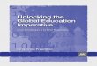 Unlocking the Global Education Imperative - Gordon …...WELCOME This white paper, Unlocking the Global Education Imperative: Core Challenges and Critical Responses, has been a year-long