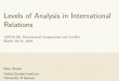 Levels of Analysis in International Relationsretowuest.net/j2p216/slides/02-levels-of-analysis.pdf · 2016-06-05 · Levels of Analysis in International Relations J2P216SE:InternationalCooperationandConﬂict